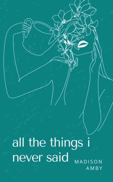 all the things i never said.