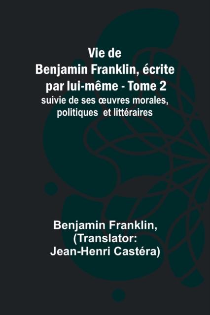 Henry of Monmouth, Volume 1 Or, Memoirs of the Life and Character of Henry the Fifth, as Prince of Wales and King of England