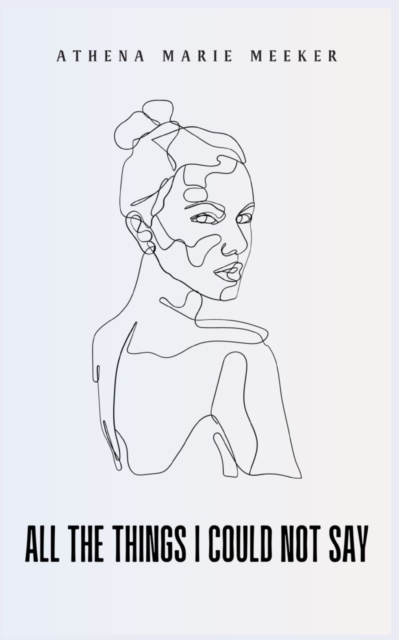 all the things i could not say 1