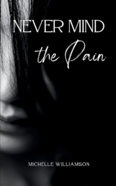 Never Mind the Pain