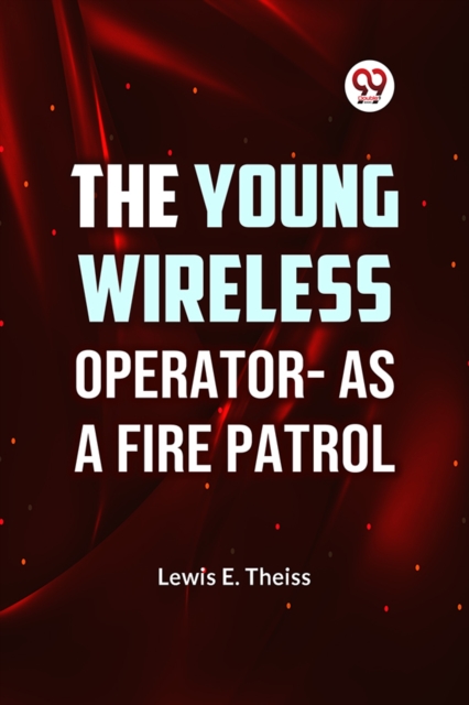 The Young Wireless Operator?as a Fire Patrol