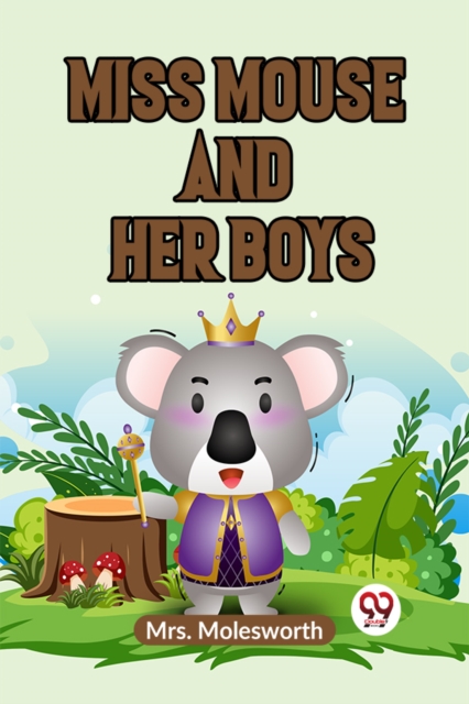 Miss Mouse and Her Boys (Edition2023)