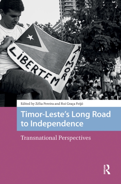 Timor-Leste’s Long Road to Independence