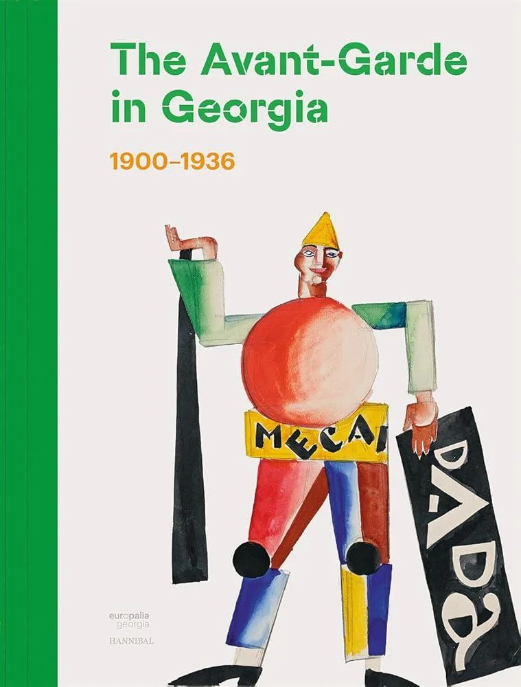 The Avant-Garde in Georgia : 1900–1936