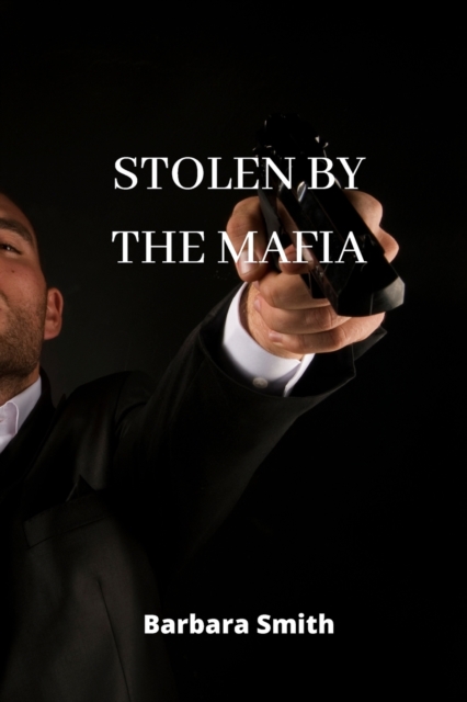Stolen by the Mafia