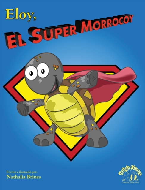 Eloy, el super morrocoy