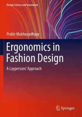 Ergonomics in Fashion Design : A Laypersons' Approach