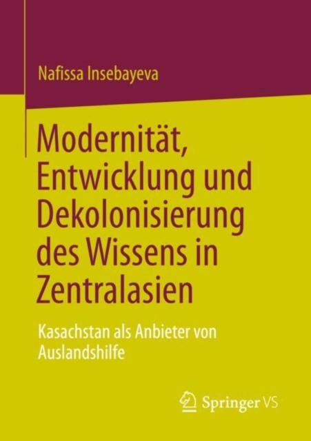 Modernitat, Entwicklung und Dekolonisierung des Wissens in Zentralasien
