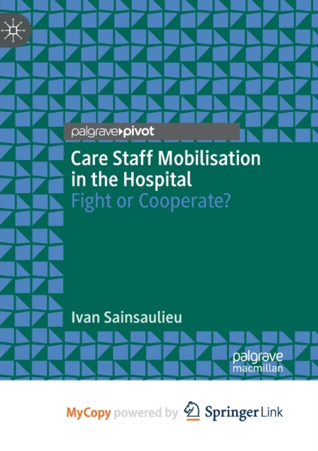 Care Staff Mobilisation in the Hospital