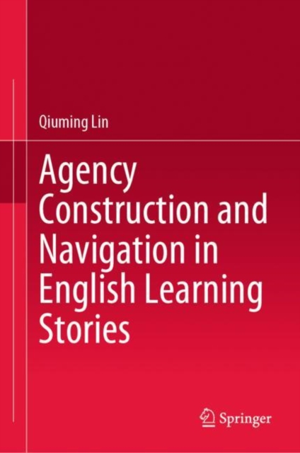 Agency Construction and Navigation in English Learning Stories (2023)