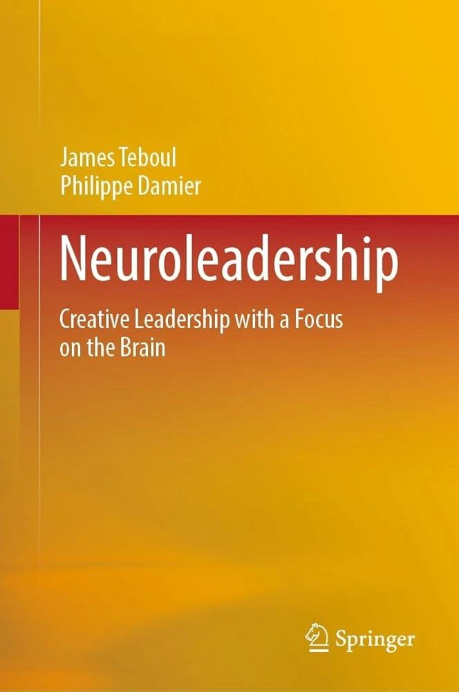 Neuroleadership : Creative Leadership with a Focus on the Brain