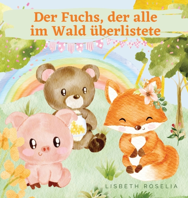 Der Fuchs, der alle im Wald uberlistete