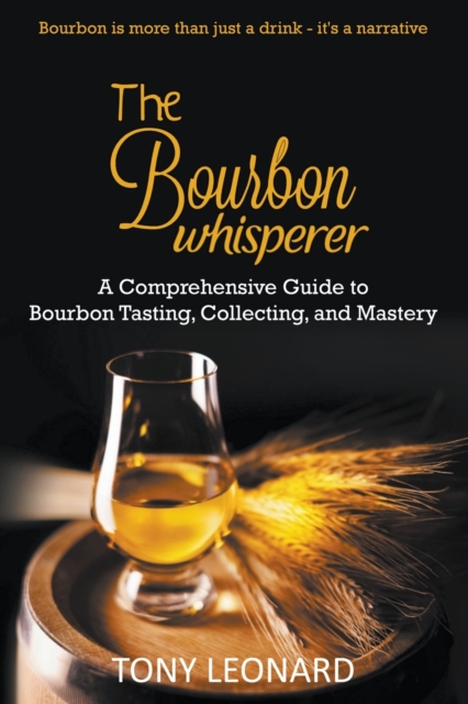 The Bourbon Whisperer