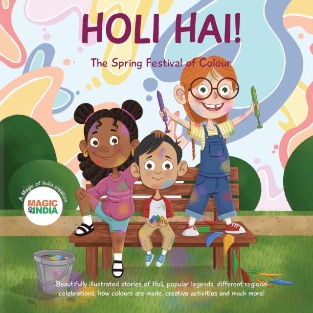Holi Hai - The Spring Festival of Colour