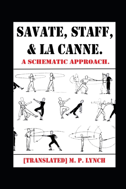 Savate, Staff, and La Canne