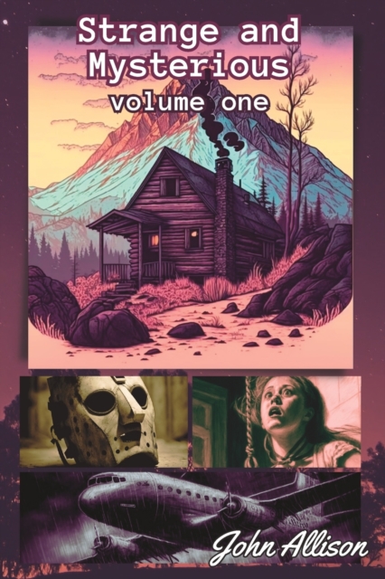 Strange and Mysterious