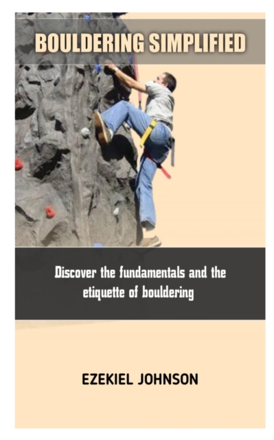 Bouldering Simplified