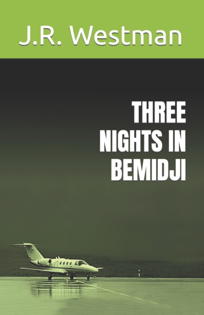 Three Nights in Bemidji