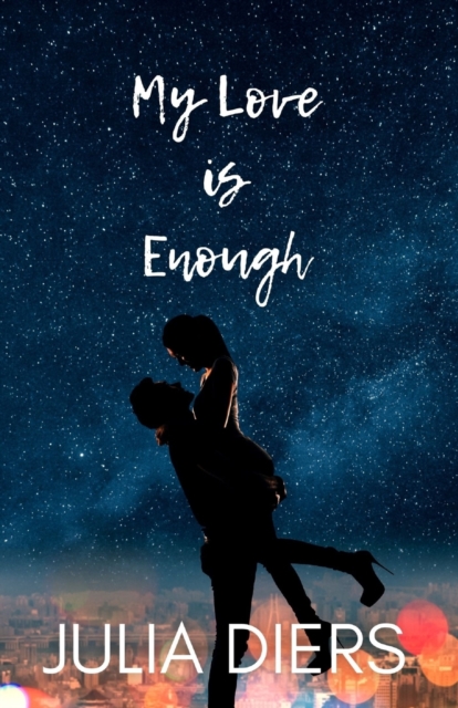 My Love is Enough