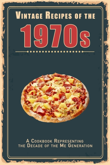 Vintage Recipes of the 1970s