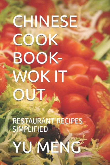 Chinese Cook Book- Wok It Out