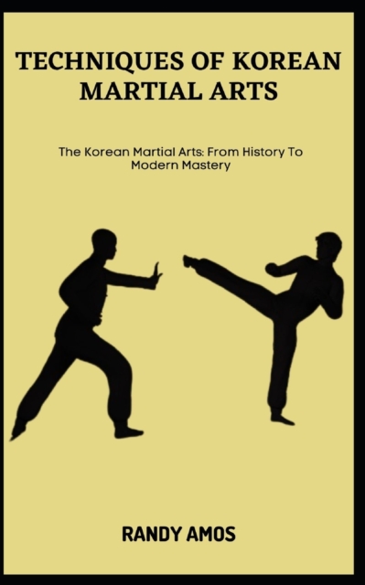 Techniques of Korean Martial Arts