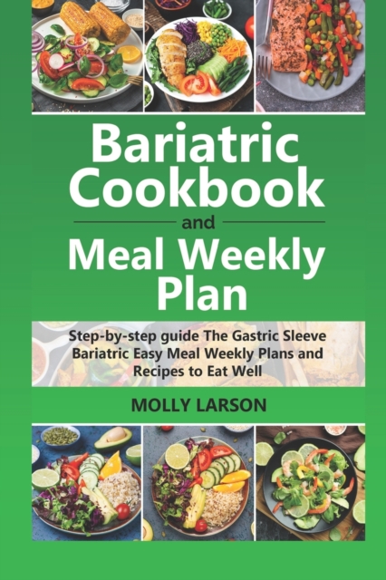 Bariatric Cookbook and Weekly Meal Plan