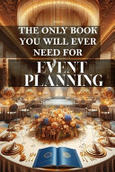 The only book you will ever need for Event Planning