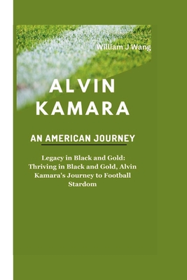 Alvin Kamara : A Legacy in Black and Gold: Thriving in Black and Gold, Alvin Kamara's Journey to Football Stardom