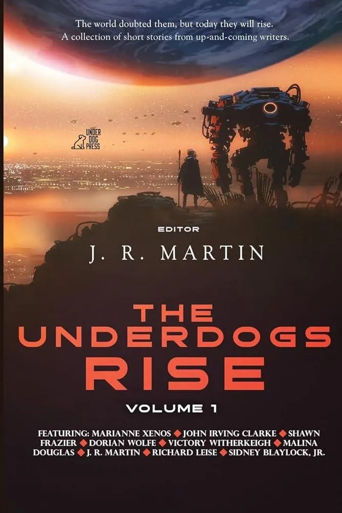 The Underdogs Rise : Volume 1 : 1