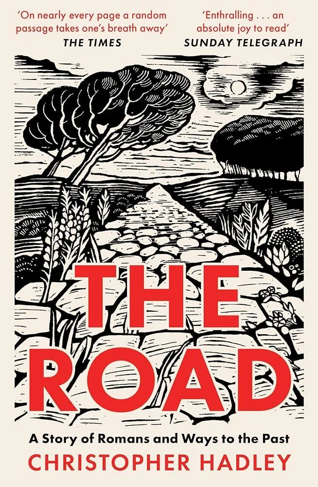 The Road : A Story of Romans and Ways to the Past