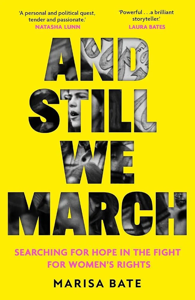 And Still We March : A Search for Women’s Freedom