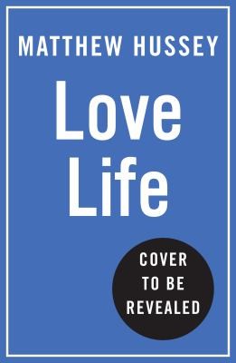 Love Life : How to Raise Your Standards, Find Your Person and Live Happily (No Matter What)