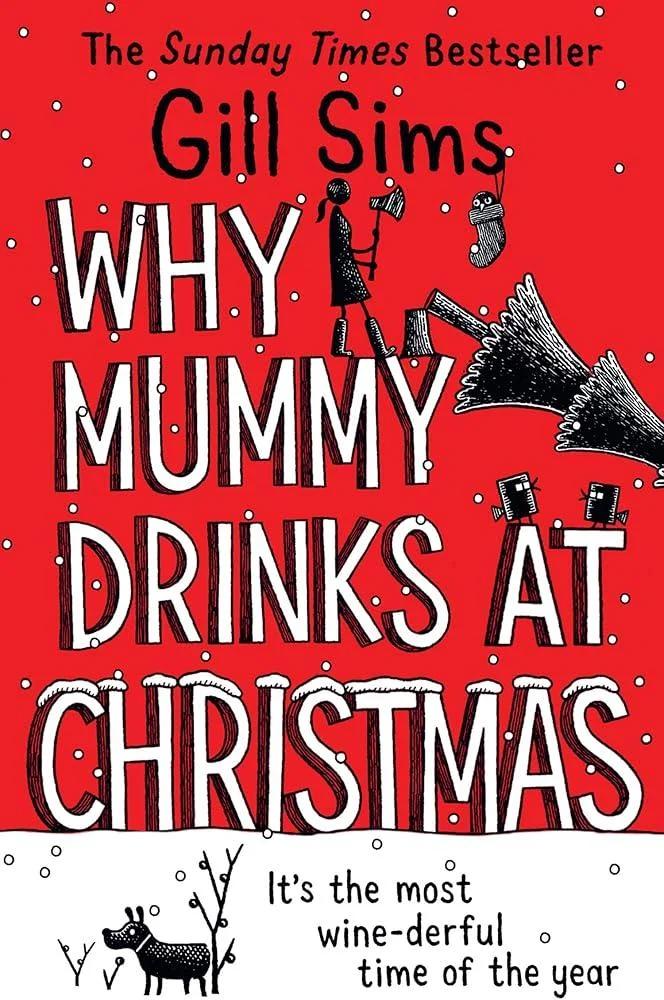 Why Mummy Drinks at Christmas