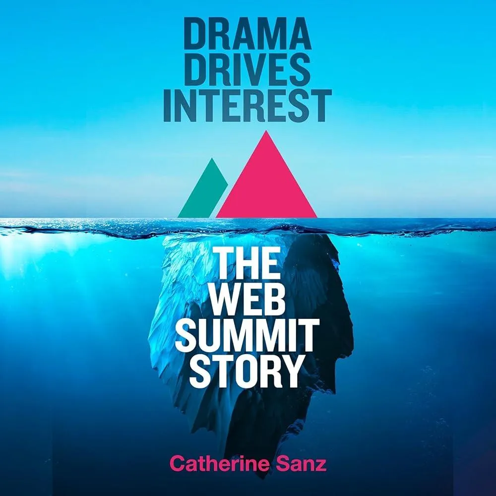 Drama Drives Interest : The Web Summit Story