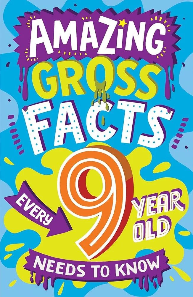 Amazing Gross Facts Every 9 Year Old Needs to Know