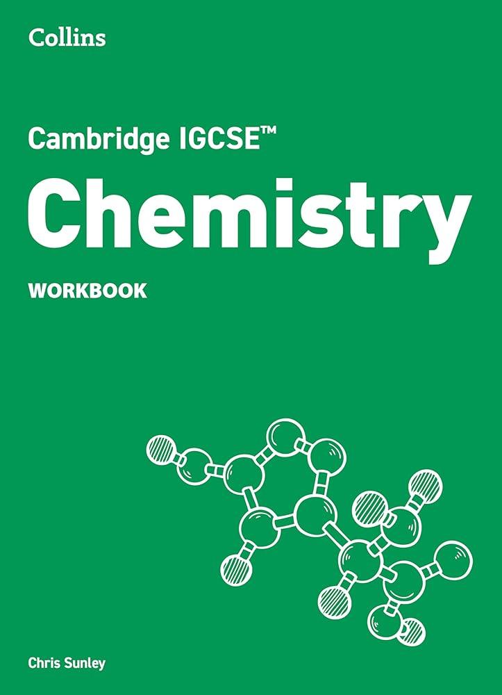 Cambridge IGCSE™ Chemistry Workbook