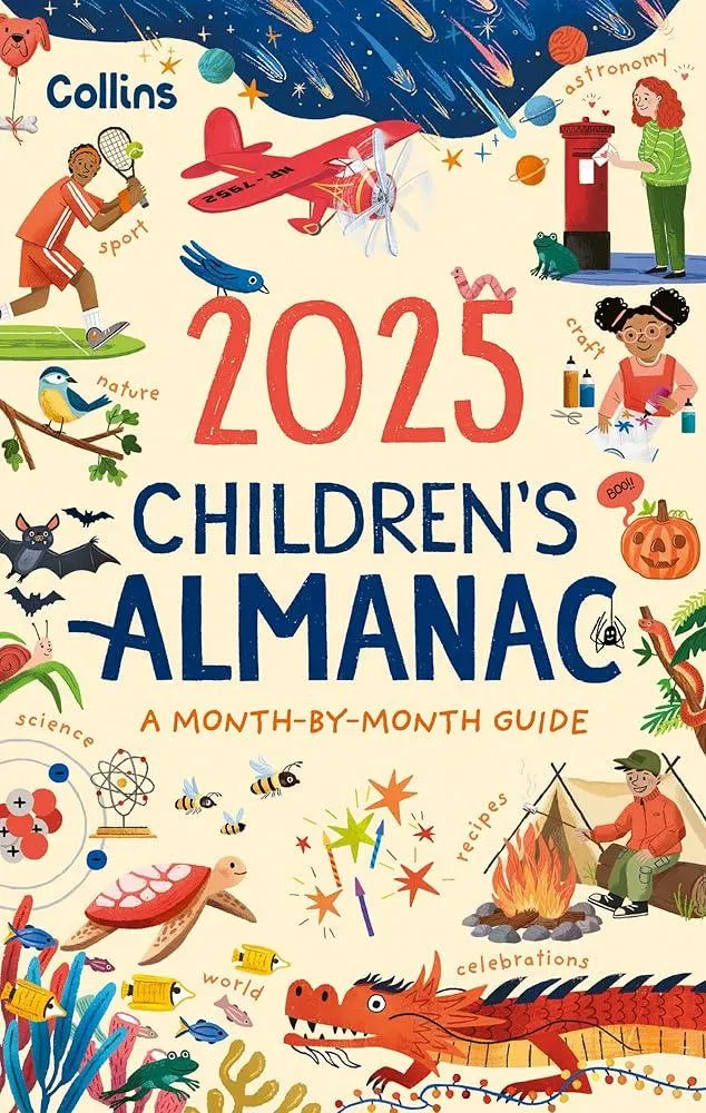 2025 Children’s Almanac : A Month-by-Month Guide to Nature, Astronomy, Sports, Science, the World and More