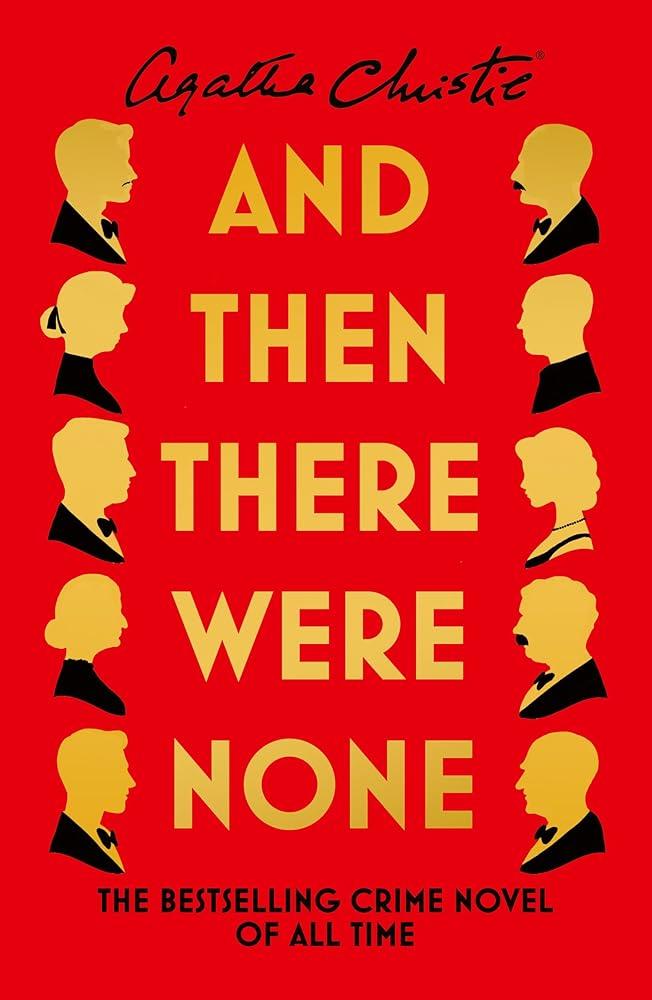 And Then There Were None : The Ultimate Mystery Edition