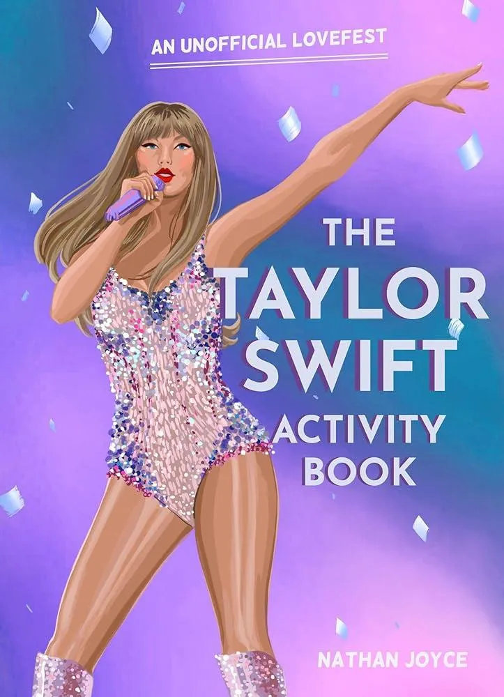 The Taylor Swift Activity Book : An Unofficial Lovefest