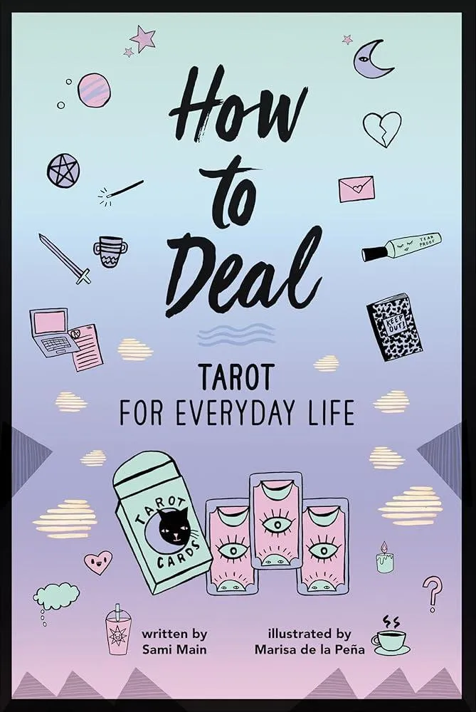 How to Deal: Tarot for Everyday Life