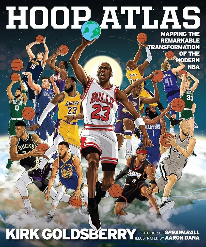 Hoop Atlas : Mapping the Remarkable Transformation of the Modern NBA