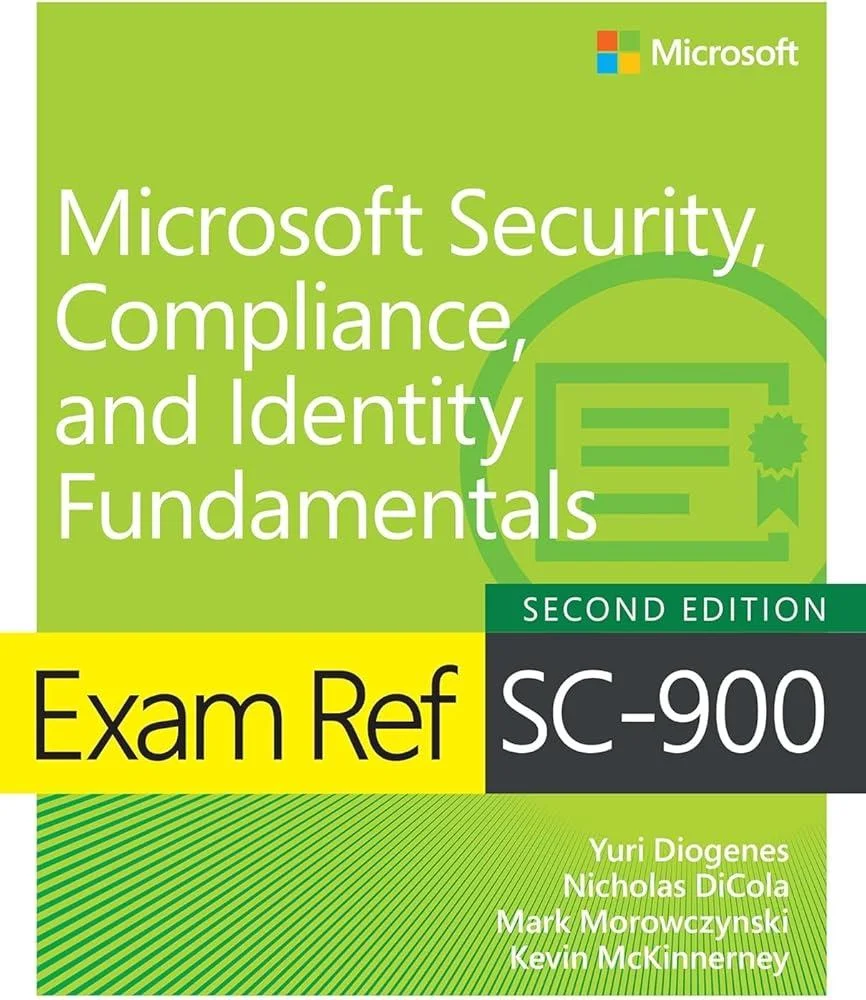 Exam Ref SC-900 Microsoft Security, Compliance, and Identity Fundamentals