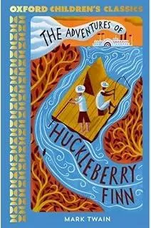 Oxford Children's Classics: The Adventures of Huckleberry Finn