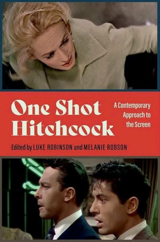 One Shot Hitchcock : A Contemporary Approach to the Screen