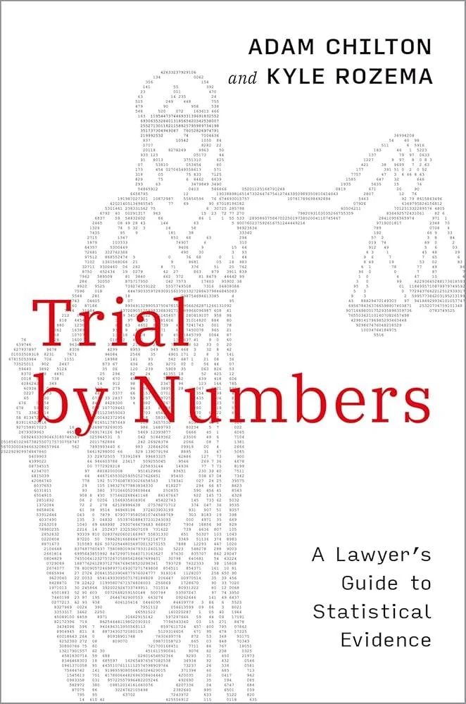 Trial by Numbers : A Lawyer's Guide to Statistical Evidence