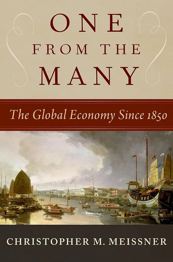 One From the Many : The Global Economy Since 1850