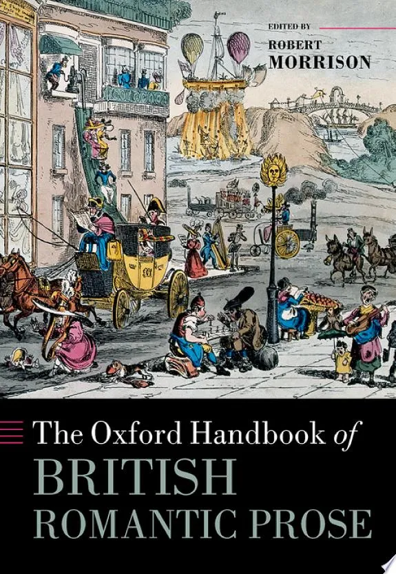 The Oxford Handbook of British Romantic Prose