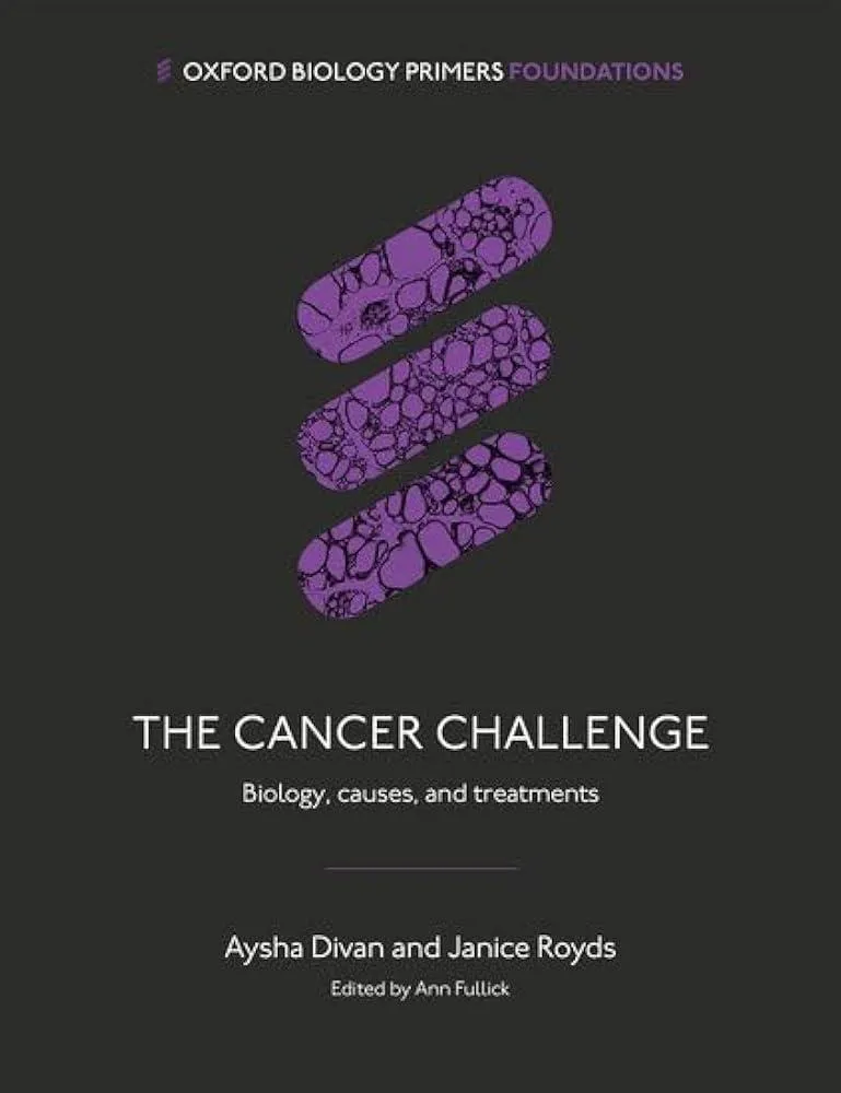 The Cancer Challenge : Biology, causes, and treatments