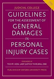 Guidelines for the Assessment of General Damages in Personal Injury Cases